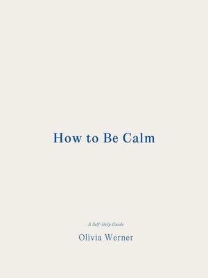 cover image of How to Be Calm